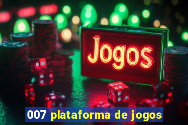 007 plataforma de jogos